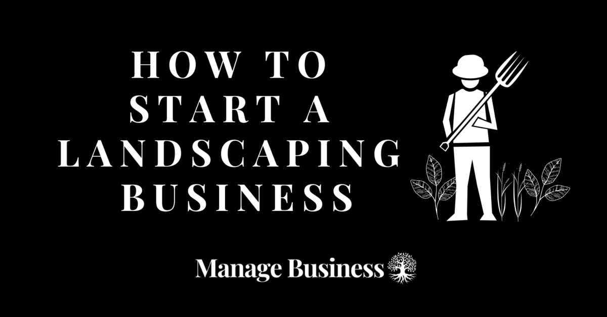 How to start a landscaping business