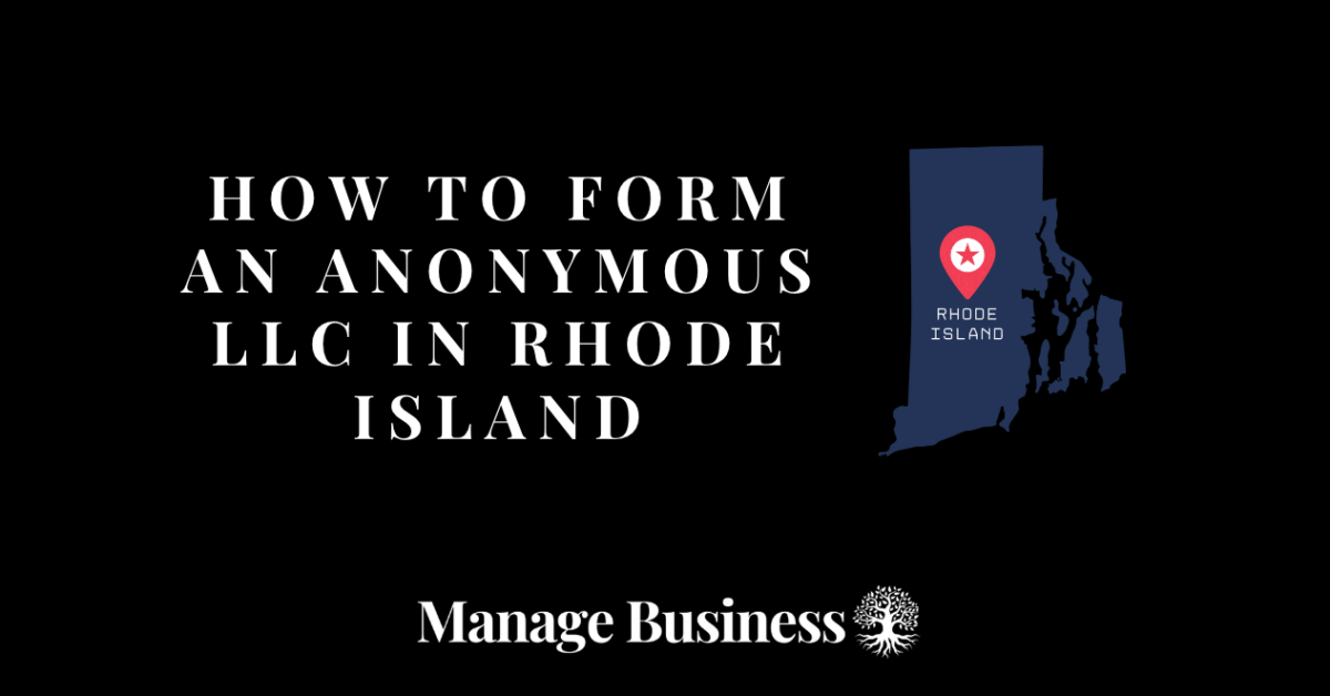 How to Form an Anonymous LLC in Rhode Island