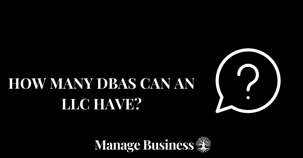How Many DBAs Can an LLC Have?