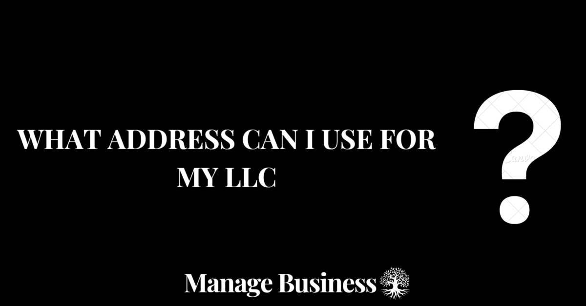 What Address Can I Use for My LLC
