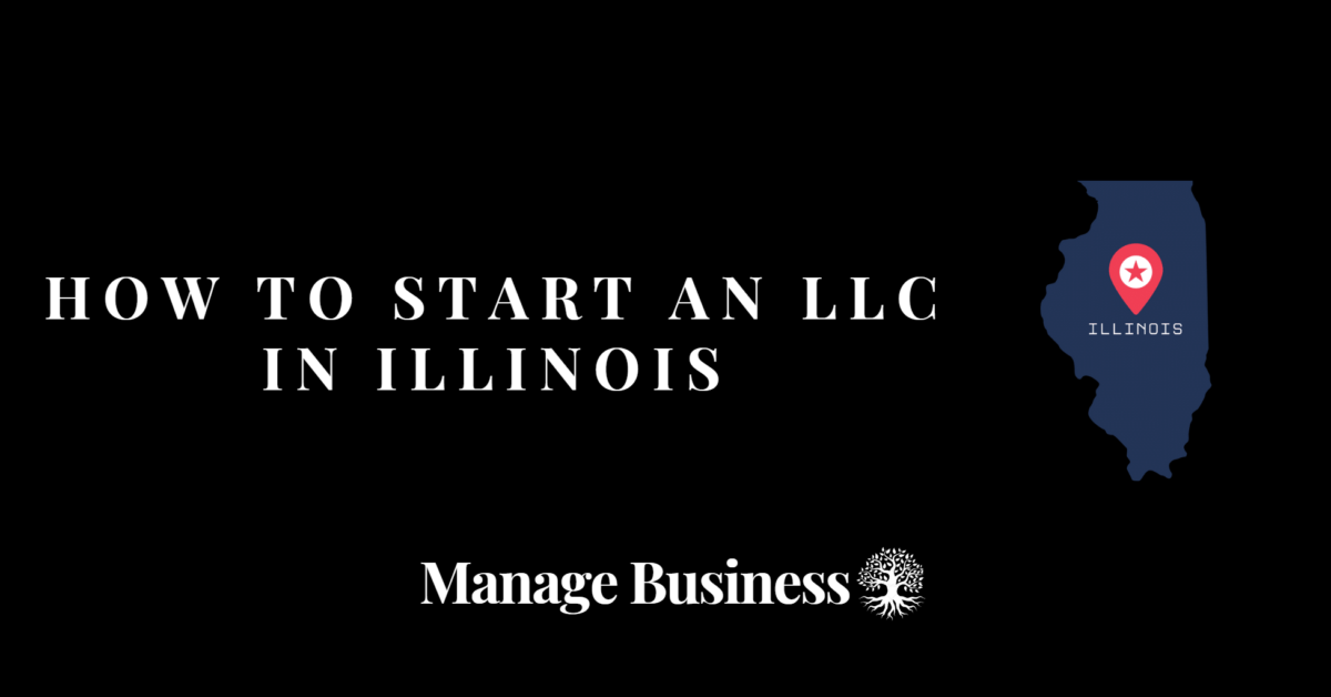 How to Start an LLC in Illinois