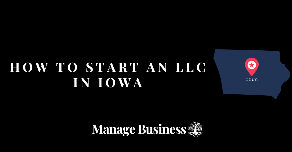 How to Start an LLC in Iowa