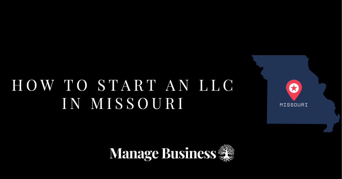 How to Start an LLC in Missouri