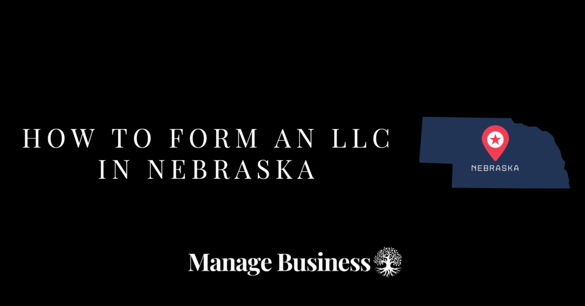 How to Form an LLC in Nebraska