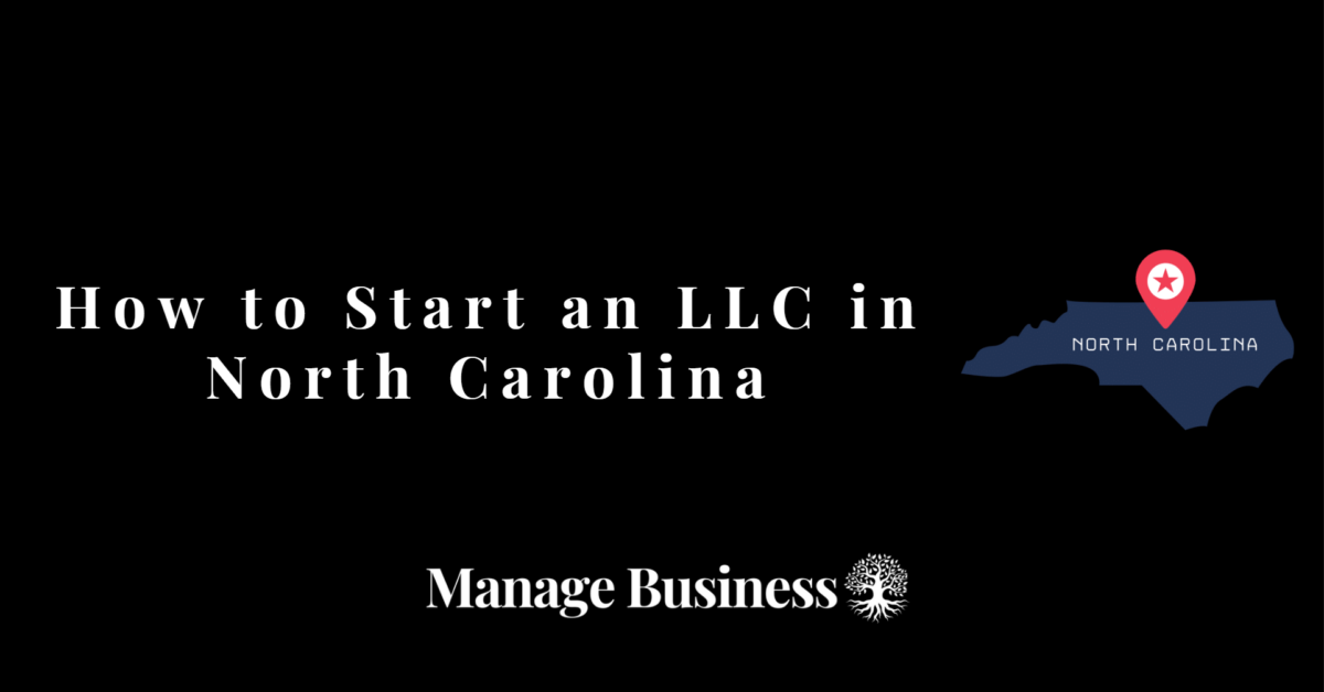 How to Start an LLC in North Carolina